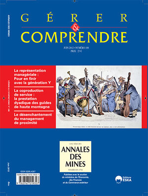 La représentation managériale : pour en finir avec la génération Y La coproduction de service : la prestation dyadique des guides de haute montagne Le désenchantement du management de proximité
